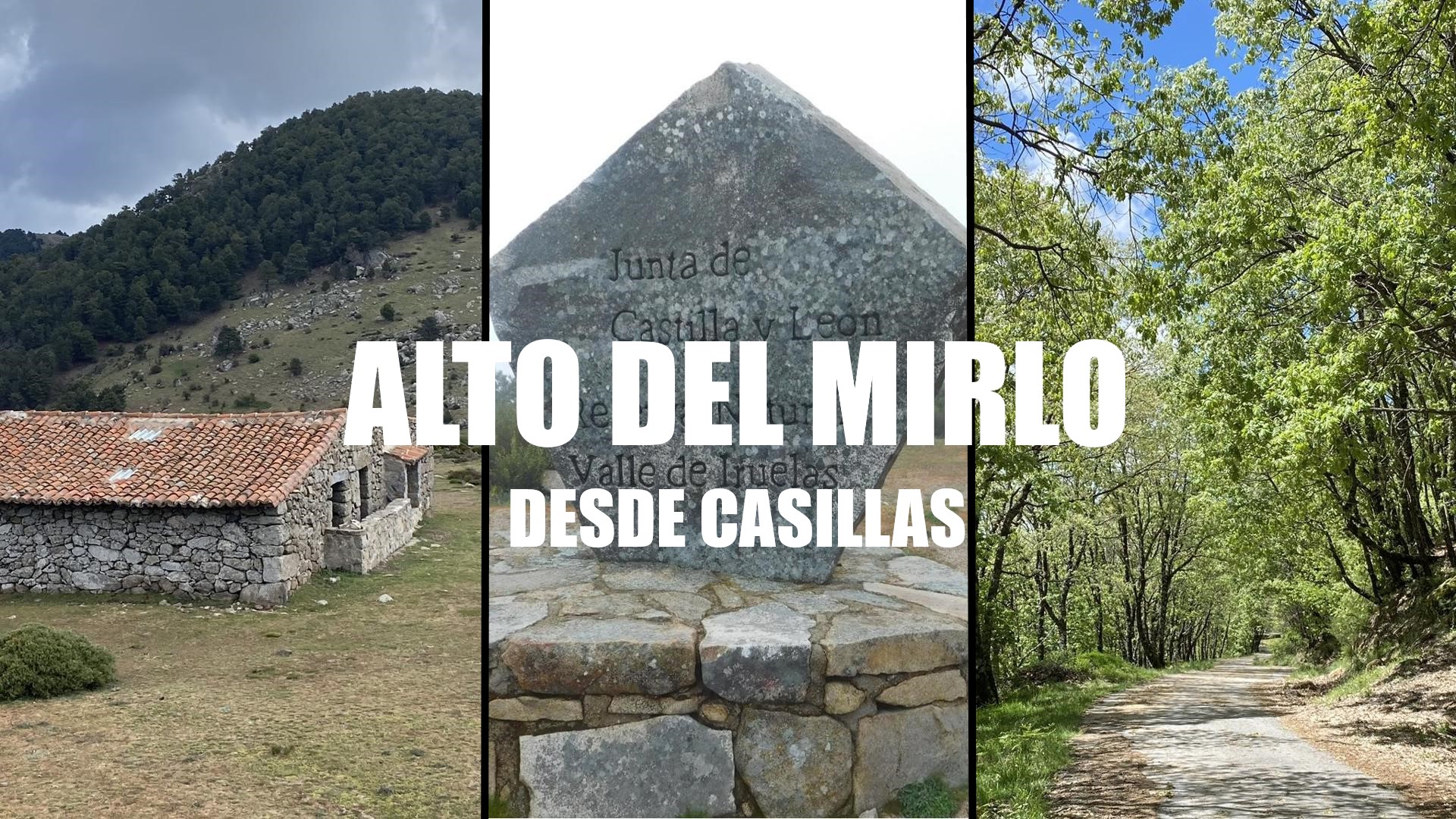 Alto del Mirlo y Pozo de Nieve de Casillas